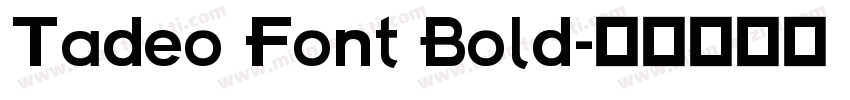 Tadeo Font Bold字体转换